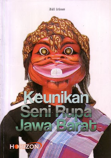 Sampul Keunikan Seni Rupa Jawa Barat / Edi Irhas