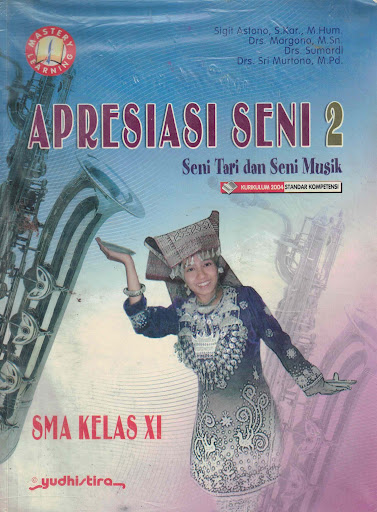 Cover Apresiasi Seni 2: Seni Tari &amp; Seni Musik SMA Kelas XI / Sigit Astono