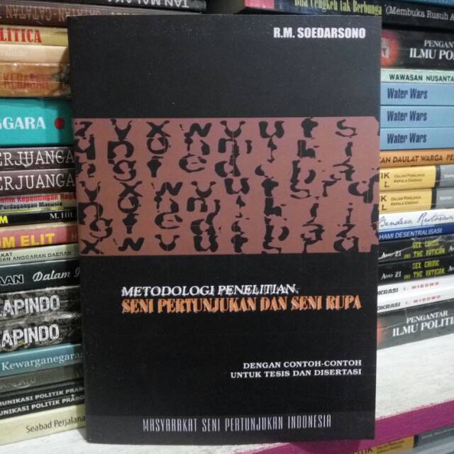 Cover Metodologi Penelitian Seni Pertunjukan Dan Seni Rupa / Soedarsono,