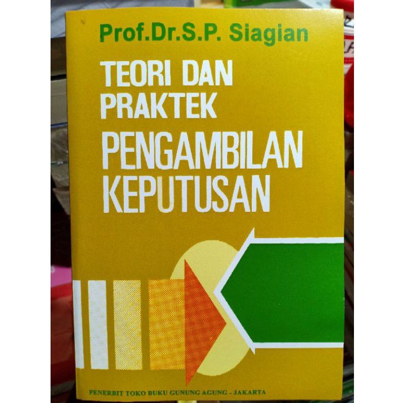 Cover Teori dan praktek pengambilan keputusan / Siagian, Sondang