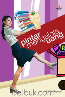 Cover Pintar mengelola uang / Ari R. Hapsari