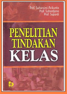 Cover Penelitian Tindakan Kelas / Penyusun: Suharsimi ARikunto; Suhardjono; Supardi