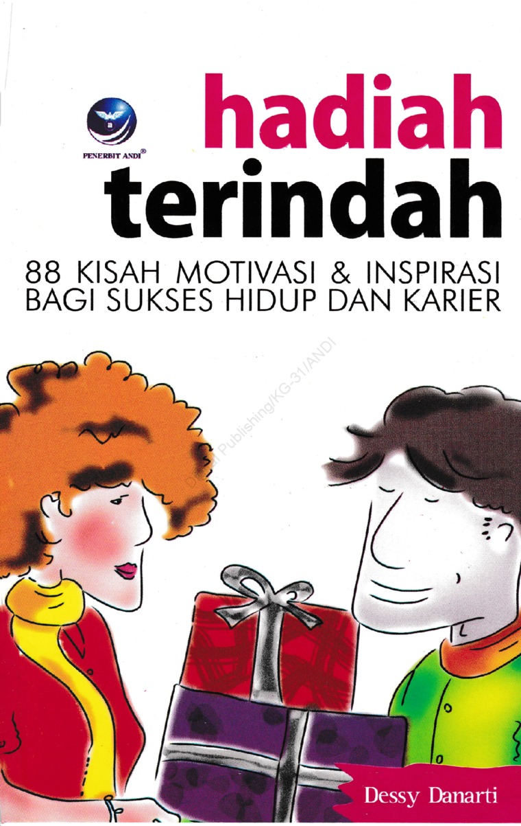 Cover Hadiah Terindah 88 Kisah Motivasi dan inspirasi bagi suksse hidup dan Karier / Dessy Danarti