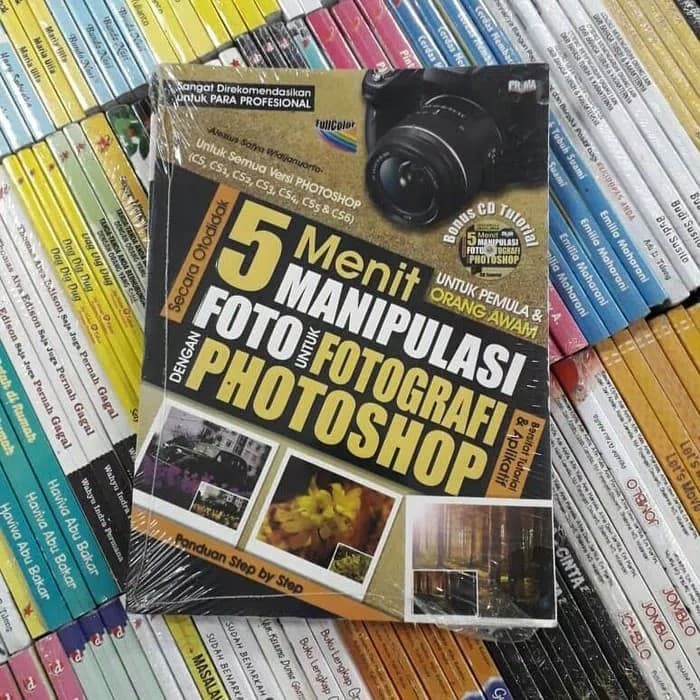 Cover 5 menit manipulasi foto untuk fotografi dengan Photoshop / Alexius Satyo Widijanuarto ; editor, Arip