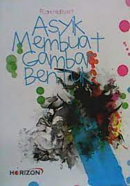 Cover Asyik membuat gambar bentuk / Roni hidayat