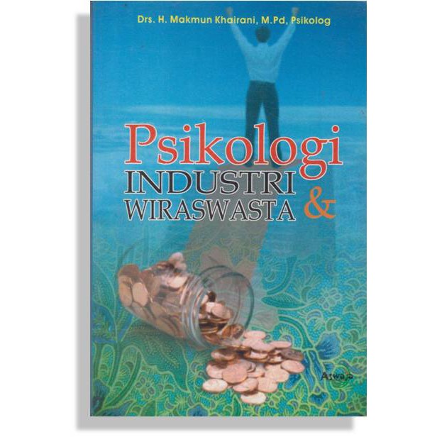 Cover Psikologi Industri dan Wiraswasta / H. Makmun