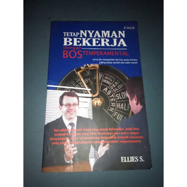 Cover Tetap Nyaman bekerja dengan Bos temperamental / Ellies Sutrisna