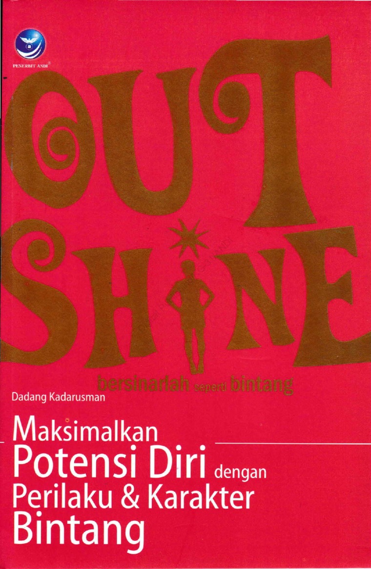 Cover Outshine :  bersinarlah seperti bintang! / Dadang Kadarusman ; editor, Benedicta Rini W.