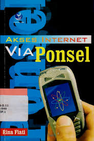 Cover Akses Internet Via Ponsel / Rina Fiati