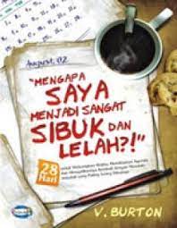 Cover Mengapa saya menjadi sangat Sibuk dan lelah / Burton V