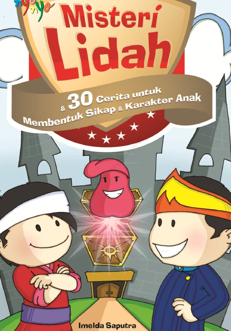 Cover Misteri Lidah 30 Cerita Untuk Membentuk Sikap dan Karakter Anak / Imelda Saputra
