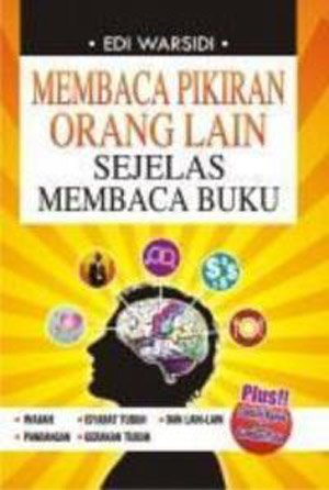 Cover Membaca Pikiran Orang Lain Sejelas membaca bUku / Edi Warsidi