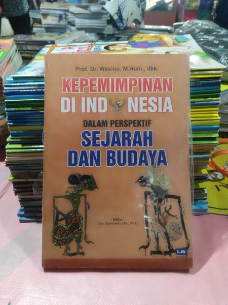Cover kepemimpinan di Indonesia Dalam perspektif Sejarah dan Budaya / Wasino