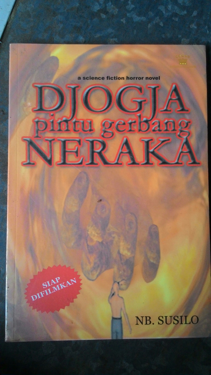 Cover Djogja Pintu Gerbang Neraka / Susilo