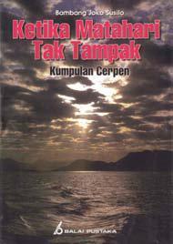 Cover Ketika  Matahari Tak Tampak / Susilo Bambang Joko