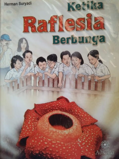Cover Ketika Raflesia Berbunga / Suryadi Herman