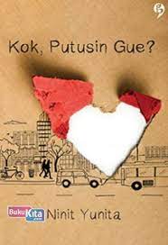 Cover Kok Putusin Gue ? / Yunita. Ninit