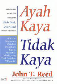 Cover Ayah Kaya Tidak Kaya / John T Reed