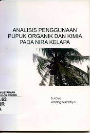 Cover Analisis pupuk organik pada nira kelapa / Souroyo