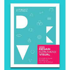 Cover Desain komunikasi visual :  dasar-dasar panduan untuk pemula / Lia Anggraini, Kirana Nathalia