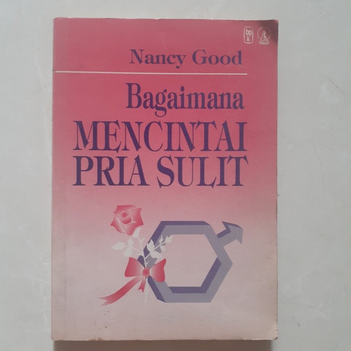 Cover Bagaimana Mencintai Pria Sulit / Nancy Good