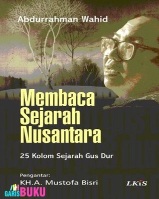 Cover Membaca sejarah Nusantara / Abdurrahman Wahid