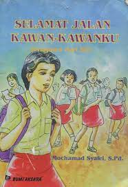 Cover Selamat Jalan Kawan-kawanku / Syafei Muhammad