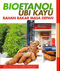 Cover Bioetanol Ubi Kayu: Bahan bakar masa depan / Rama Prihandana