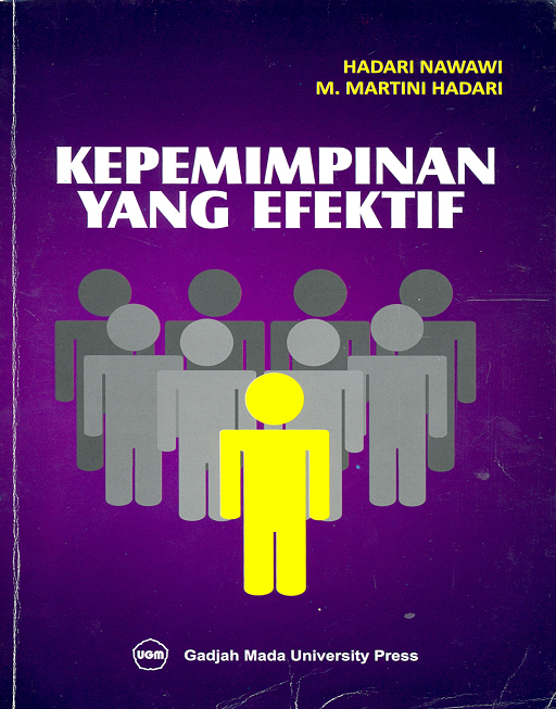 Cover Kepemimpinan yang efektif / H.Hadari Nawawi, M.Martini Hadari
