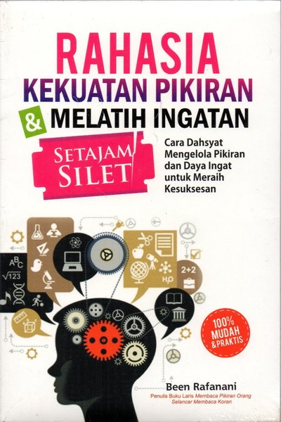 Cover Rahasia Kekuatan Pikiran dan melatih Ingatan Setajam Silet / Been rafani