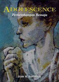 Cover Adolesence; Perkembangan Remaja / John W Santrock