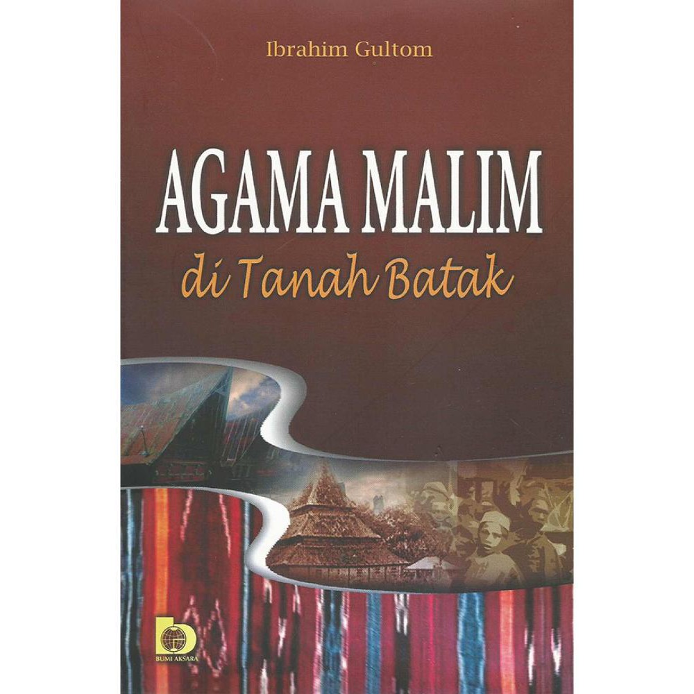 Cover Agama Malim Di Tanah Batak / Ibrahim Gultom