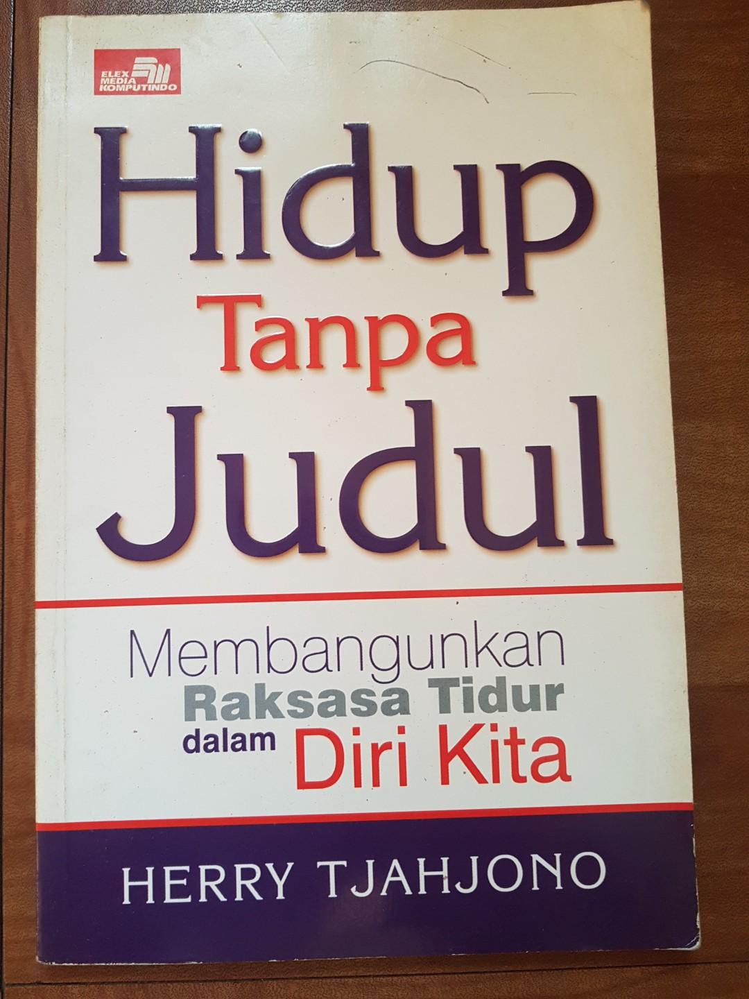 Cover Hidup Tanpa Judul membangunkan Raksasa Tidur Dalam diri Kita / Herry Tjahjono