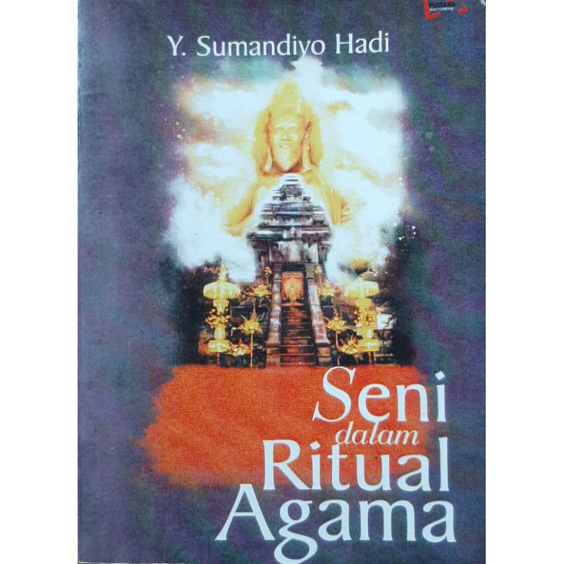Cover Seni Dalam Ritual Agama / Y. Sumandiyo Hadi