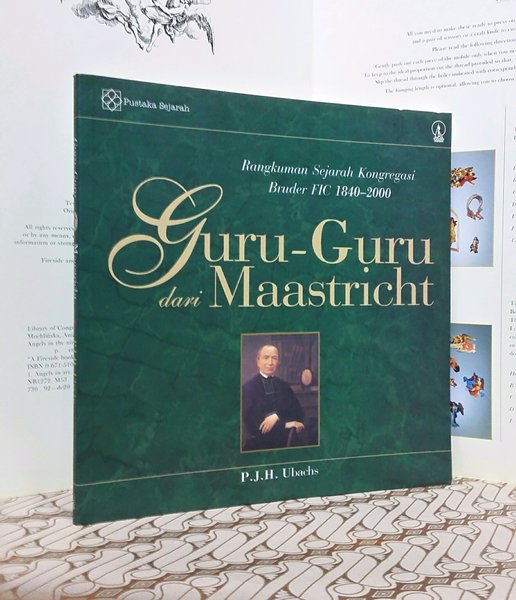 Cover Rangkuman sejarah kongregasi bruder FIC 1840-2000 :  guru-guru dari Maastricht / P.J.H. Ubachs