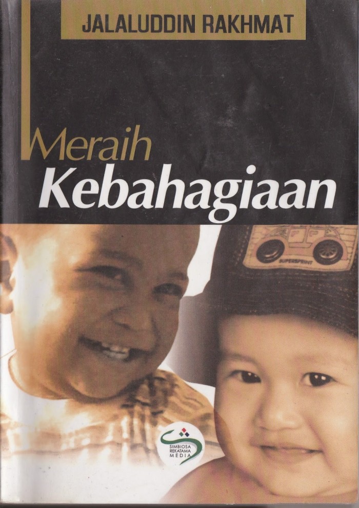 Cover Meraih Kebahagiaan / Jalaluddin Rakhmat