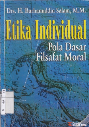 Cover Etika individual :  pola dasar filsafat moral / H. Burhanuddin Salam