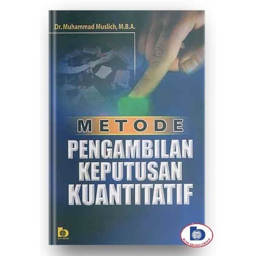 Cover Metode Pengambilan keputusan Kuantitatif / Penulis, Muhammad Muslich