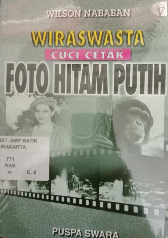 Cover Wiraswasta Cuci Cetak Foto Hitam Putih / Wilson Nababan