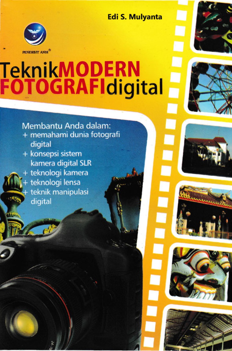 Cover Teknik Modern Fotografi Digital / Edi S. Mulyanta