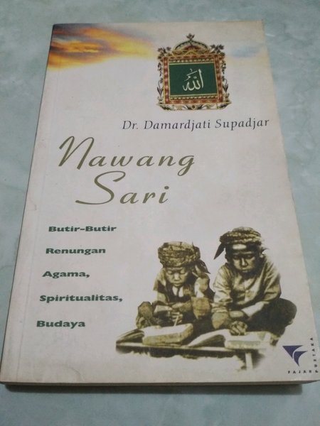 Cover Nawang sari :  Butir-butir Renungan Agama, Spiritual, Budaya / Damarjati Supajar