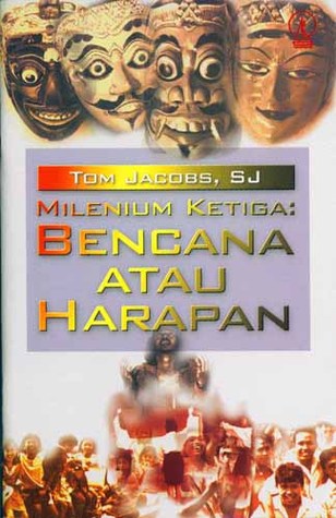 Cover Milenium ketiga bencana atau harapan / Tom SJ Jacobs