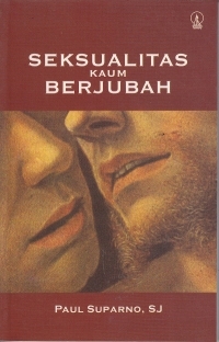 Cover Seksualitas kaum berjubah / Paul Suparno