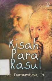 Cover Kisah para rasul / St. Darmawijaya