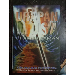 Cover Urapan Musa di Akhir Zaman / Abraham Alex Tanuseputra