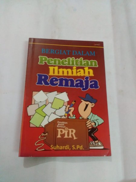 Cover Bergiat Dalam Penelitian Ilmiah Remaja / Penyusun: Suhardi