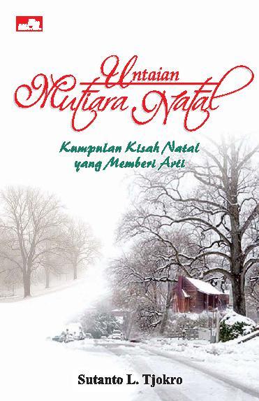 Cover Untaian kisah natal 2 / Sutanto L. Tjokro