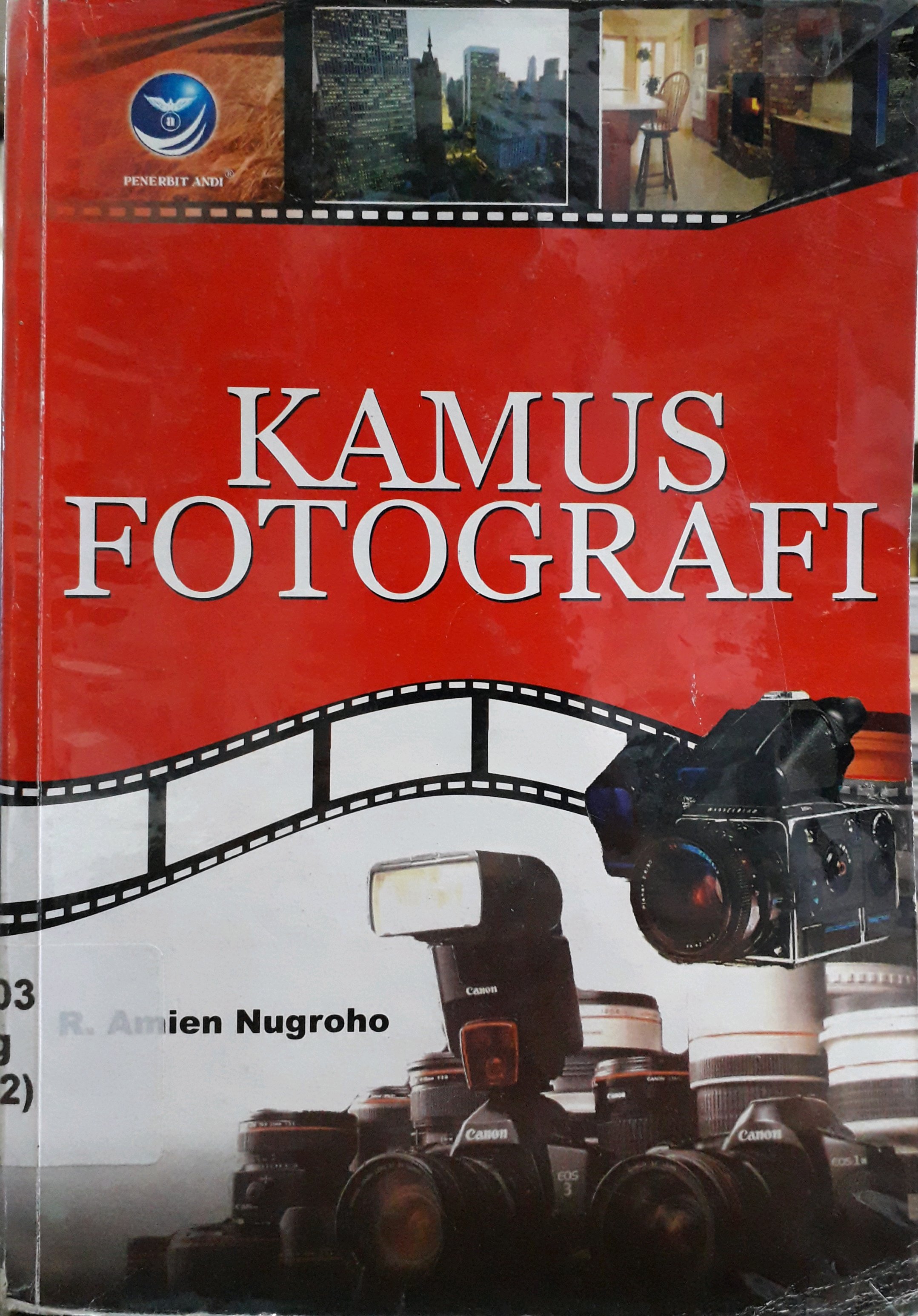 Cover Kamus fotografi / Penulis, R. Amien Nugroho