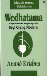 Cover Wedhatama bagi orang modern :  [karya Sri Mangkunagoro IV] / Anand Krishna