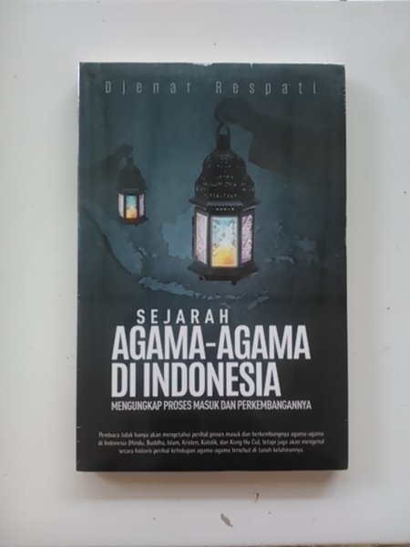 Cover Sejarah Agama-agama di Indonesia / Djenar Respati; Romadhon, MK